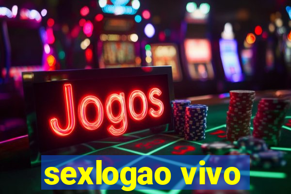 sexlogao vivo
